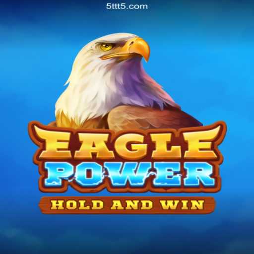 EaglePower: A Thrilling Adventure in the World of Online Gaming