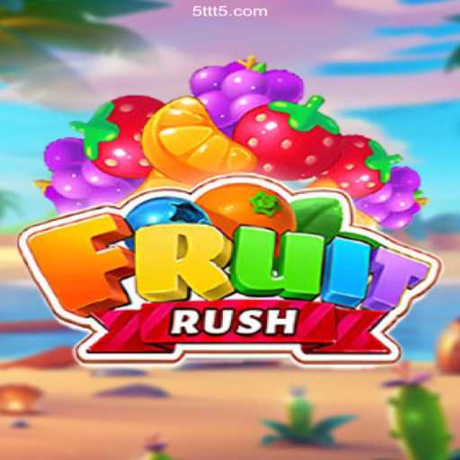 Exploring the Thrills of FruitRush: A Juicy Adventure in the Gaming World