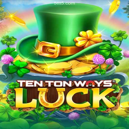 Exploring TenTonWaysLuck: The Exciting New Addition at 5TTT.COM